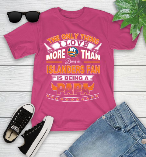 NHL The Only Thing I Love More Than Being A New York Islanders Fan Is Being A Papa Hockey Youth T-Shirt 11