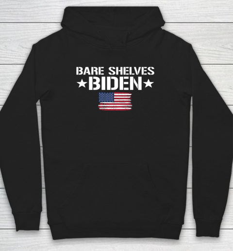 Bare Shelves Biden Shirt 2021 America Flag Hoodie
