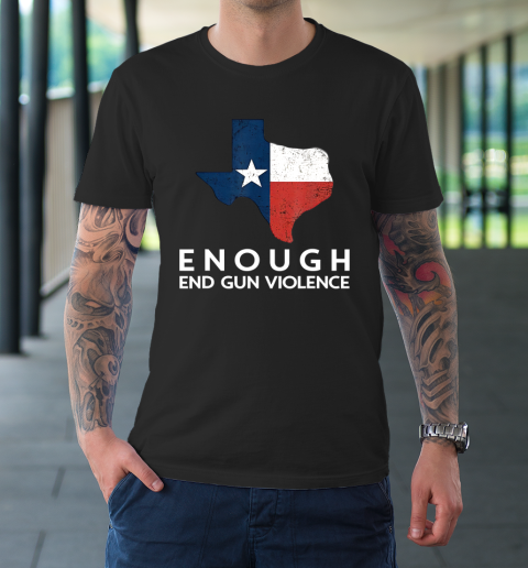 Enough End Gun Violence No Gun Texas Flag T-Shirt