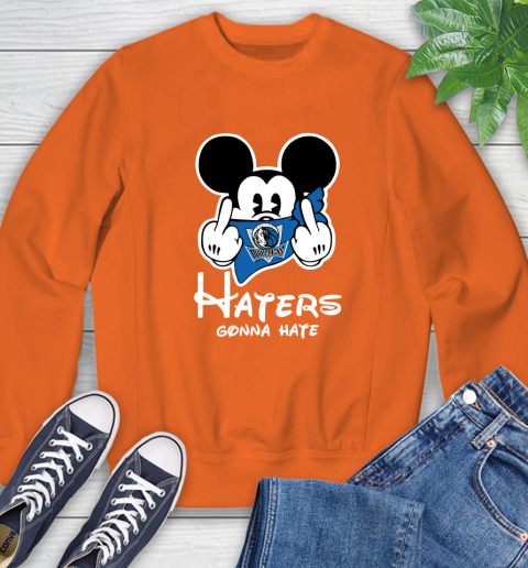 NBA Dallas Mavericks Haters Gonna Hate Mickey Mouse Disney Basketball T Shirt Sweatshirt 3