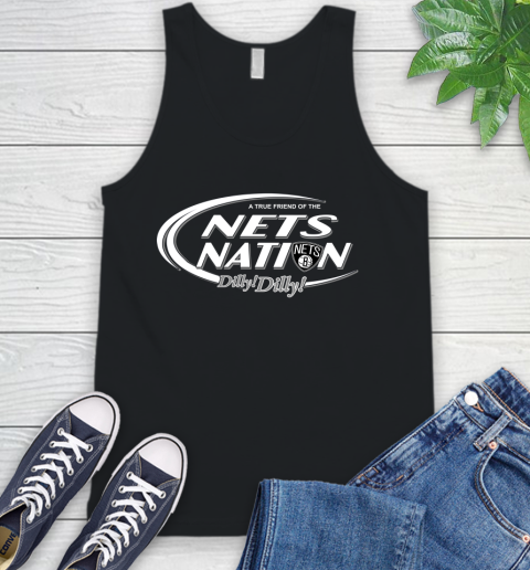 NBA A True Friend Of The Brooklyn Nets Dilly Dilly Basketball Sports Tank Top