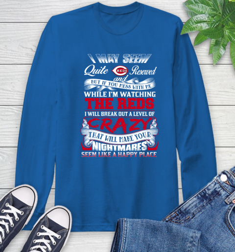 Cincinnati Reds MLB Baseball Don't Mess With Me While I'm Watching My Team Long Sleeve T-Shirt 10