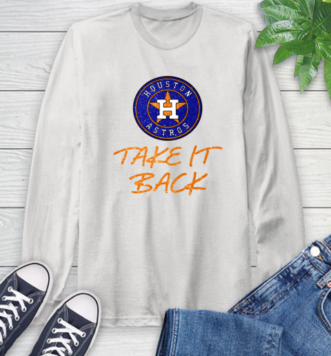 Astros Take It Back Long Sleeve T-Shirt