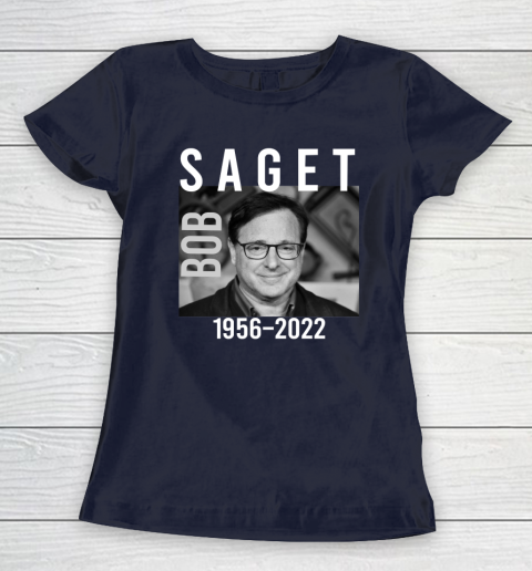 Bob Saget 1956 2022 RIP Women's T-Shirt 10
