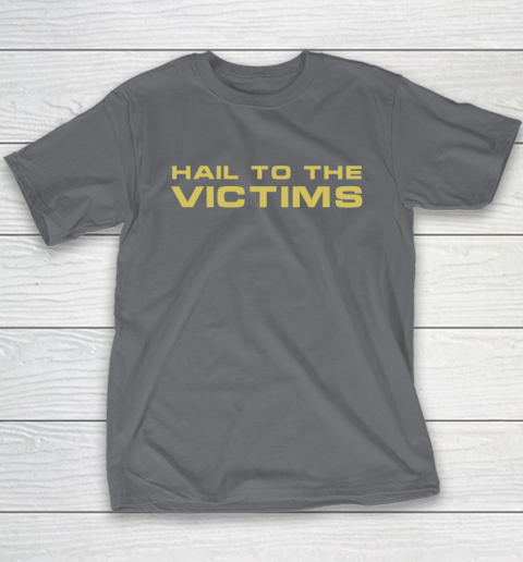 Hail To The Victims Shirt Youth T-Shirt 5
