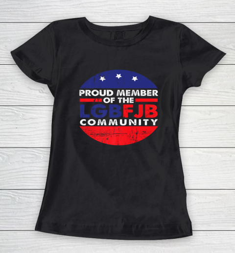 Proud member of the LGBFJB Community American Flag Women's T-Shirt