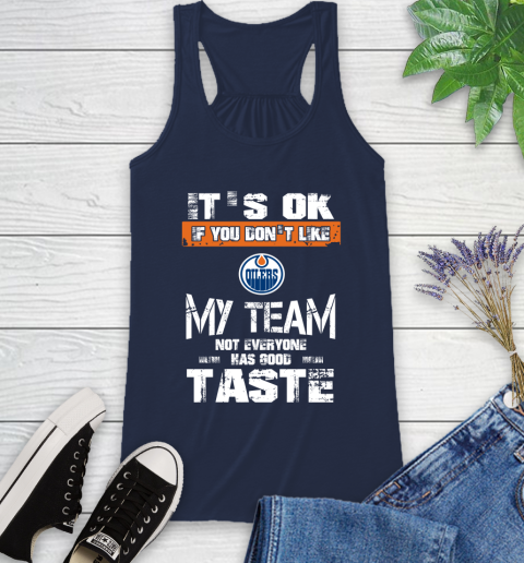 Los Angeles Kings NHL Hockey It's Ok If You Don't Like My Team Not Everyone Has Good Taste (3) Racerback Tank 9