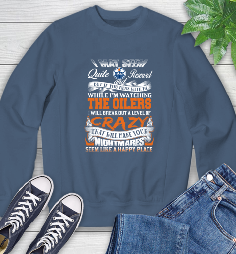 Edmonton Oilers NHL Hockey Don't Mess With Me While I'm Watching My Team Sweatshirt 8