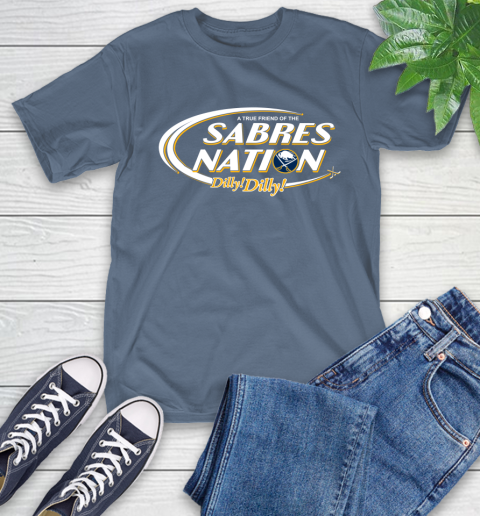 NHL A True Friend Of The Buffalo Sabres Dilly Dilly Hockey Sports T-Shirt 8