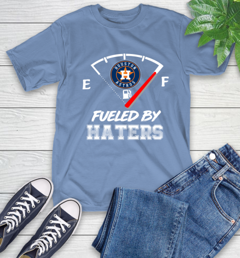 Houston Astros MLB Baseball Fueled By Haters Sports T-Shirt 12