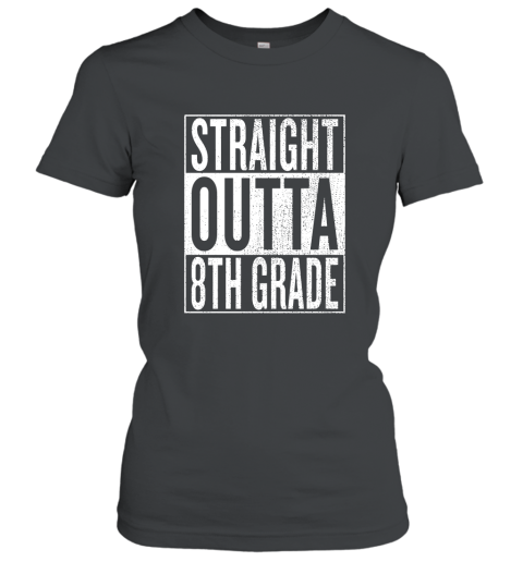 Straight Outta 8th Grade Great Graduation Gift Shirt Women T-Shirt