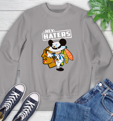 NHL Hey Haters Mickey Hockey Sports Chicago Blackhawks Sweatshirt 5
