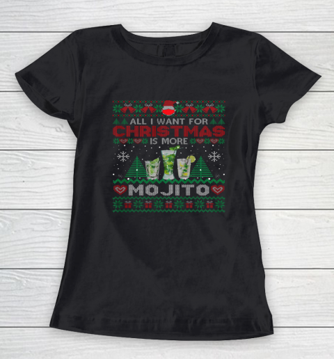 All I Want For Christmas Is More Mojito Funny Ugly Women's T-Shirt