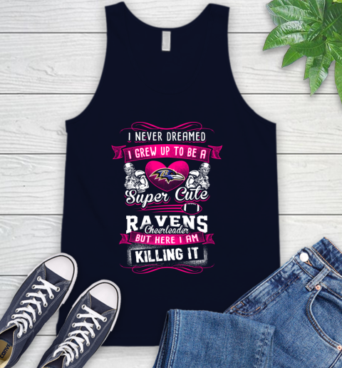Baltimore Ravens NFL Football I Never Dreamed I Grew Up To Be A Super Cute Cheerleader Tank Top 2