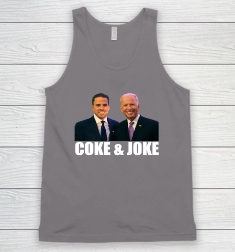 Hunter Biden and Joe Biden Coke and Joke Tank Top 5