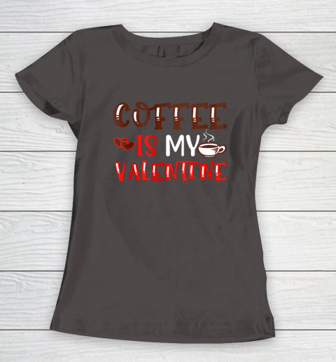 Coffee Is My Valentine Valentine's Day Gifts Pajamas Women's T-Shirt 13