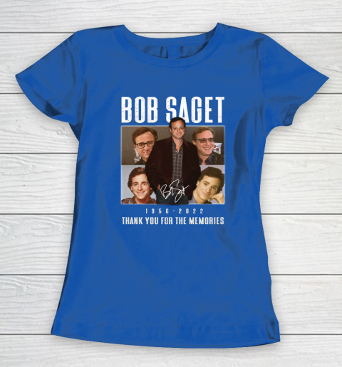 Bob Saget 1956  2022 Thank You For The Memories Women's T-Shirt 14