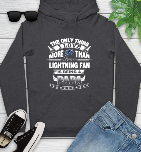 NHL The Only Thing I Love More Than Being A Tampa Bay Lightning Fan Is Being A Papa Hockey Youth Hoodie 8