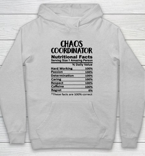 Chaos Coordinator Nutrition Facts Funny Hoodie 4