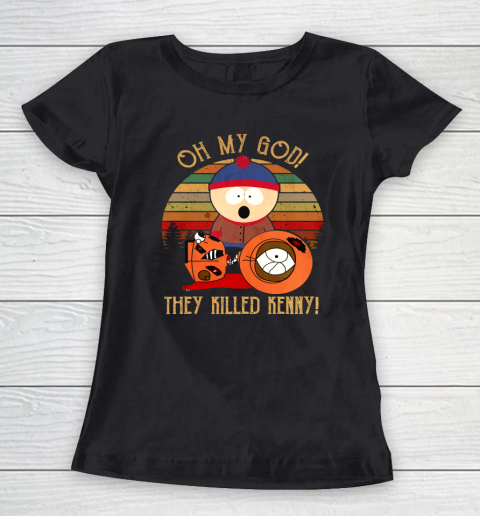 Oh My God They Killed Kenny Women's T-Shirt