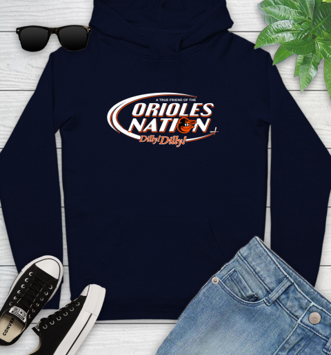MLB A True Friend Of The Baltimore Orioles Dilly Dilly Baseball Sports Youth Hoodie 3