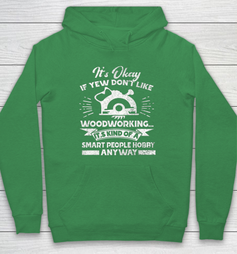 Funny Woodworking Shirt Woodworker Hobby Hoodie 5
