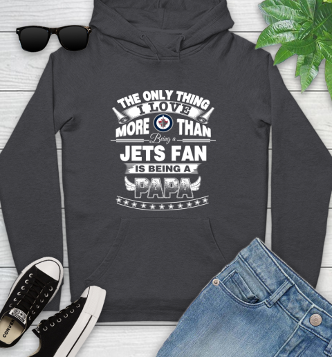 NHL The Only Thing I Love More Than Being A Winnipeg Jets Fan Is Being A Papa Hockey Youth Hoodie 8