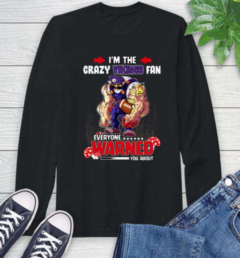 Minnesota Vikings NFL Football Mario I'm The Crazy Fan Everyone Warned You About Long Sleeve T-Shirt