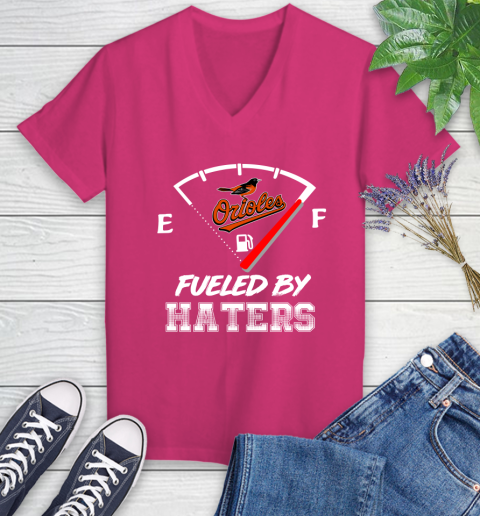Baltimore Orioles MLB Baseball Fueled By Haters Sports Women's V-Neck T-Shirt 9