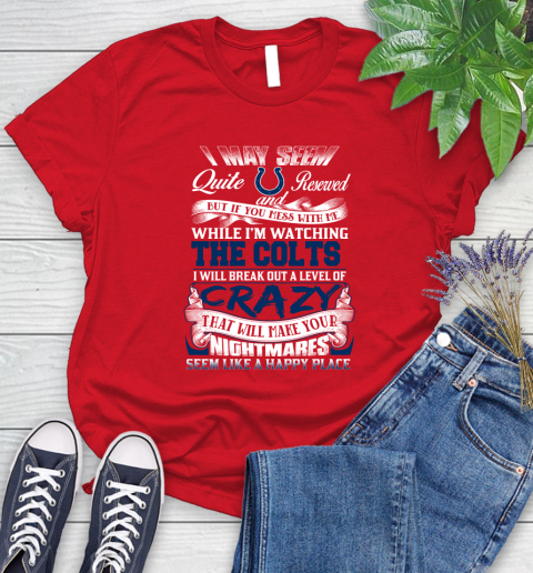 Indianapolis Colts NFL Football Don't Mess With Me While I'm Watching My Team Women's T-Shirt 13