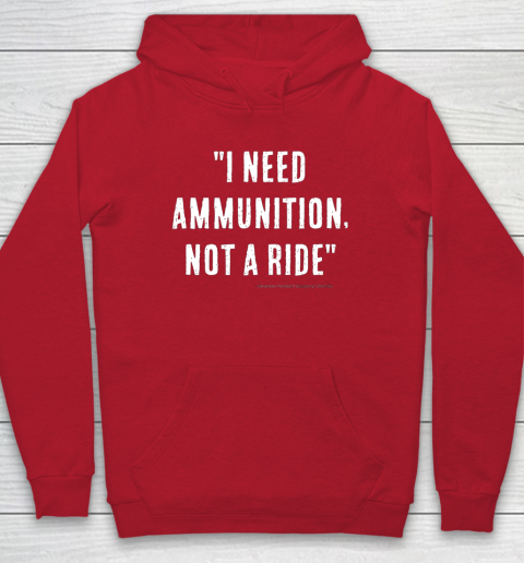 I Need Ammunition Not A Ride Ukrainian President Zelensky Hoodie 6