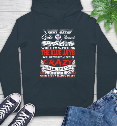 Toronto Blue Jays MLB Baseball Don't Mess With Me While I'm Watching My Team Hoodie 7