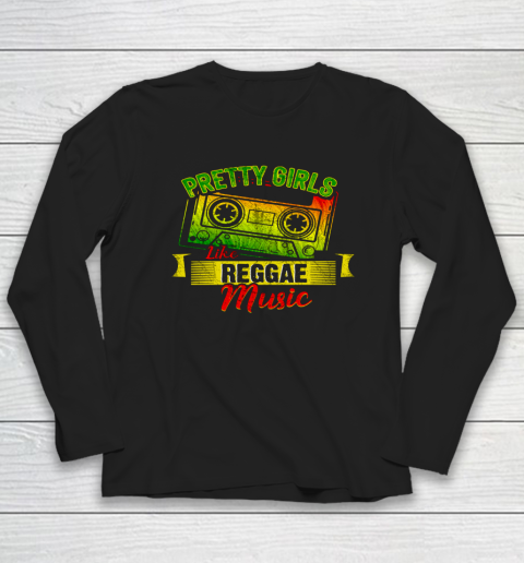 Pretty Girls Like Reggae Music Jamaican Girl Long Sleeve T-Shirt