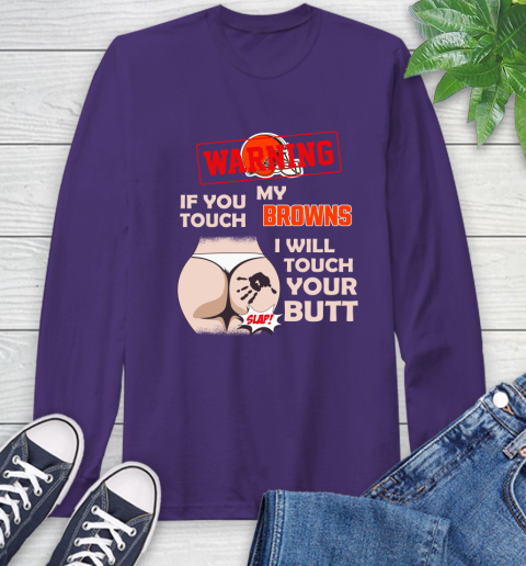 Atlanta Falcons NFL Football Warning If You Touch My Team I Will Touch My Butt Long Sleeve T-Shirt 5