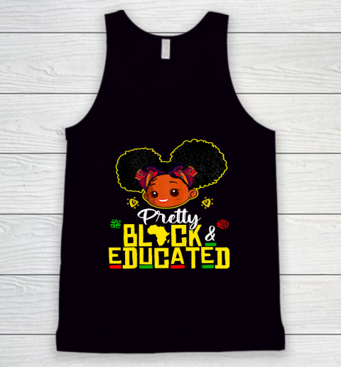 Black Girl, Women Shirt Pretty Black Educated Black Princess Girl Kids Juneteenth Tank Top