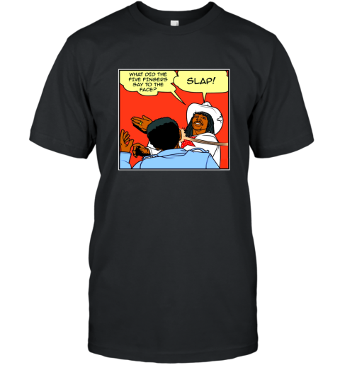 Comic Con  What Did The Five Fingers Say To The Face Chappelle_s Show Rick James T-Shirt