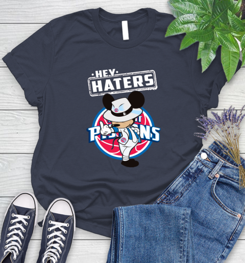 NBA Hey Haters Mickey Basketball Sports Detroit Pistons Women's T-Shirt 14