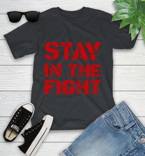 Stay In The Fight T Shirt Nationals Youth T-Shirt 2
