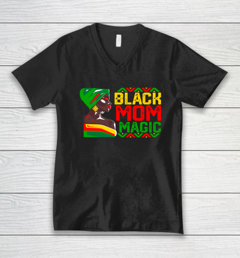 Black Mom Magic African American History Month Black Matter V-Neck T-Shirt