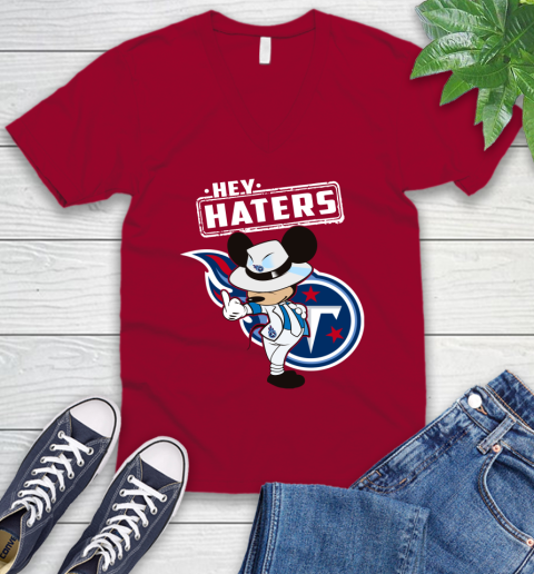 NFL Hey Haters Mickey Football Sports Tennessee Titans V-Neck T-Shirt 7