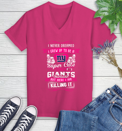 New York Giants NFL Football I Never Dreamed I Grew Up To Be A Super Cute Cheerleader Women's V-Neck T-Shirt 9