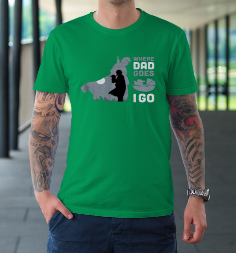 Star Wars The Mandalorian and Grogu Where Dad Goes I Go T-Shirt 5