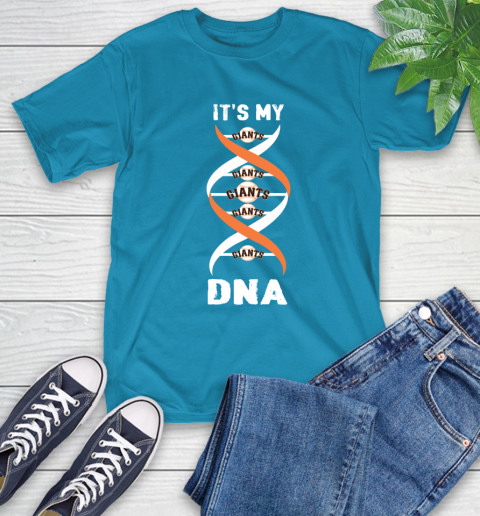San Francisco Giants MLB Baseball It's My DNA Sports T-Shirt 9
