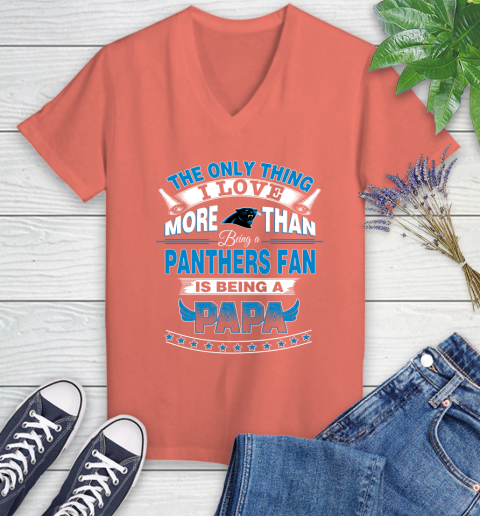 NFL The Only Thing I Love More Than Being A Carolina Panthers Fan Is Being A Papa Football Women's V-Neck T-Shirt 6