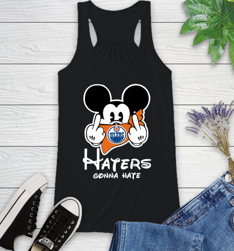 NHL Edmonton Oilers Haters Gonna Hate Mickey Mouse Disney Hockey T Shirt Racerback Tank