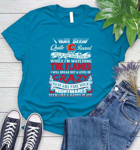 Calgary Flames NHL Hockey Don't Mess With Me While I'm Watching My Team Women's T-Shirt 10