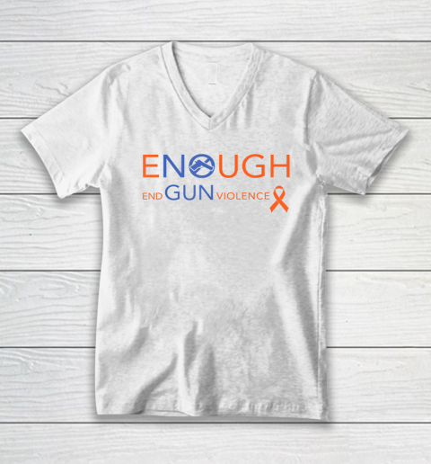 Wear Orange Gun Violence Awareness  Enough End Gun Violence V-Neck T-Shirt
