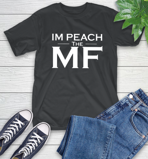 Impeach The Mf T-Shirt 1