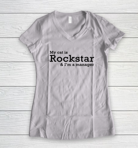 My Cat Is Rockstar And I'm A Manager Women's V-Neck T-Shirt