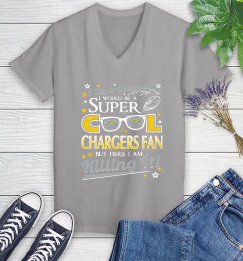 Los Angeles Chargers NFL Football I Never Dreamed I Would Be Super Cool Fan Women's V-Neck T-Shirt 4